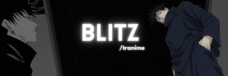 Discovery splash banner for Blitz ⸝ Anime — Manga #rip Discord server